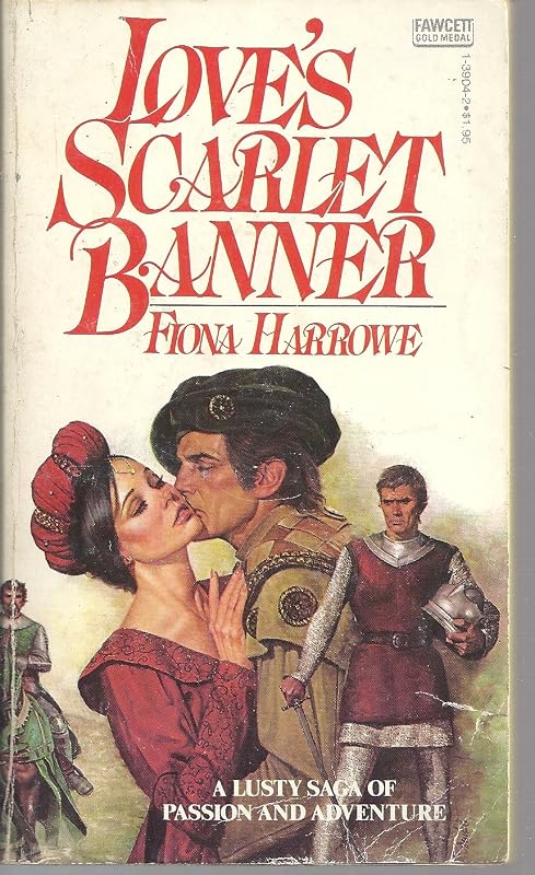 LOVE'S SCARLET BANNER (Fawcett Gold Medal Book) by Fiona Harrowe