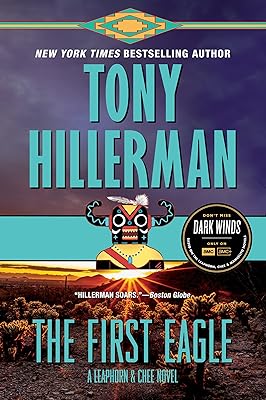 The First Eagle: A Leaphorn and Chee Novel