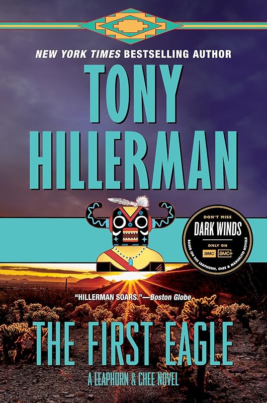 The First Eagle: A Leaphorn and Chee Novel by Tony Hillerman