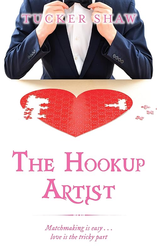 The Hookup Artist by Tucker Shaw