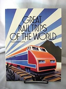Great Rail Trips of the World by Charles Jacobs