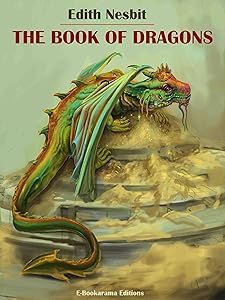 The Book of Dragons by Edith Nesbit