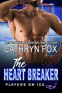 The Heart Breaker (Players on Ice Book 12) by Cathryn Fox