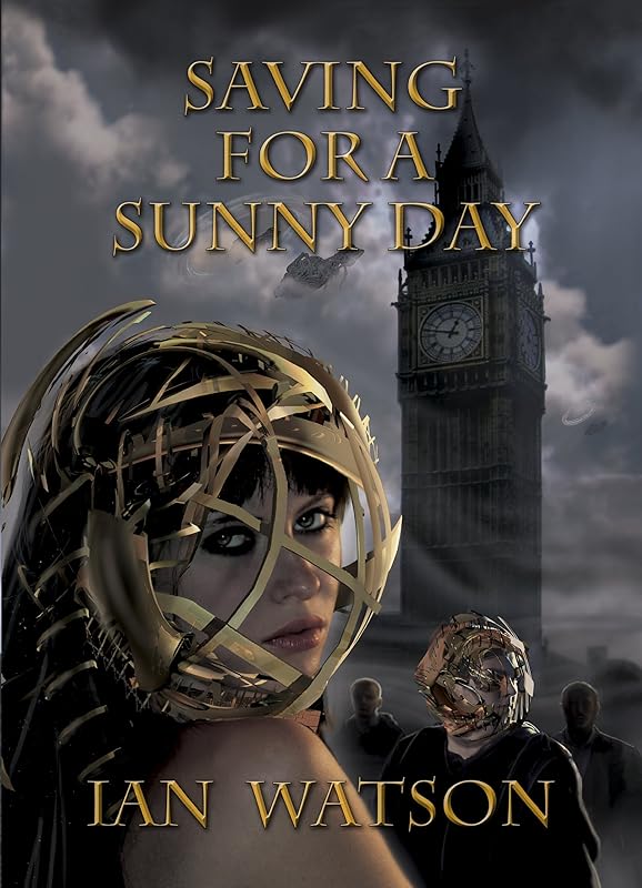 Saving for a Sunny Day by Ian Watson