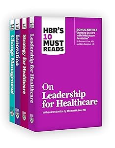 HBR's 10 Must Reads for Healthcare Leaders Collection