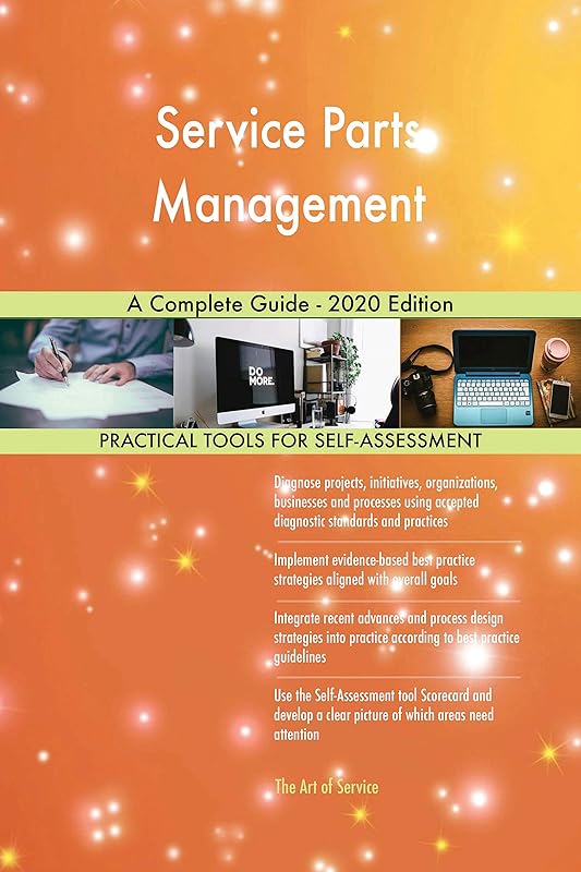Service Parts Management A Complete Guide - 2020 Edition by Gerardus Blokdyk