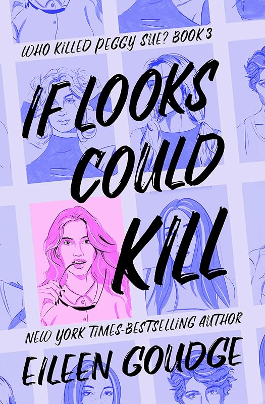 If Looks Could Kill (Who Killed Peggy Sue?) by Eileen Goudge