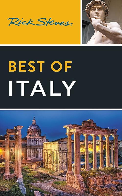Rick Steves Best of Italy by Rick Steves