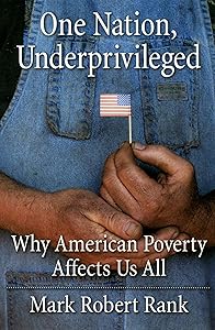 One Nation, Underprivileged: Why American Poverty Affects Us All