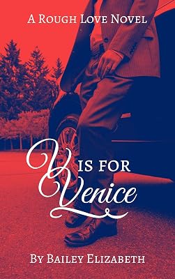 V is for Venice (Rough Love Novels Book 2)