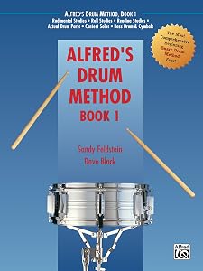 Alfred's Drum Method, Book 1: The Most Comprehensive Beginning Snare Drum Method Ever! by Dave Black