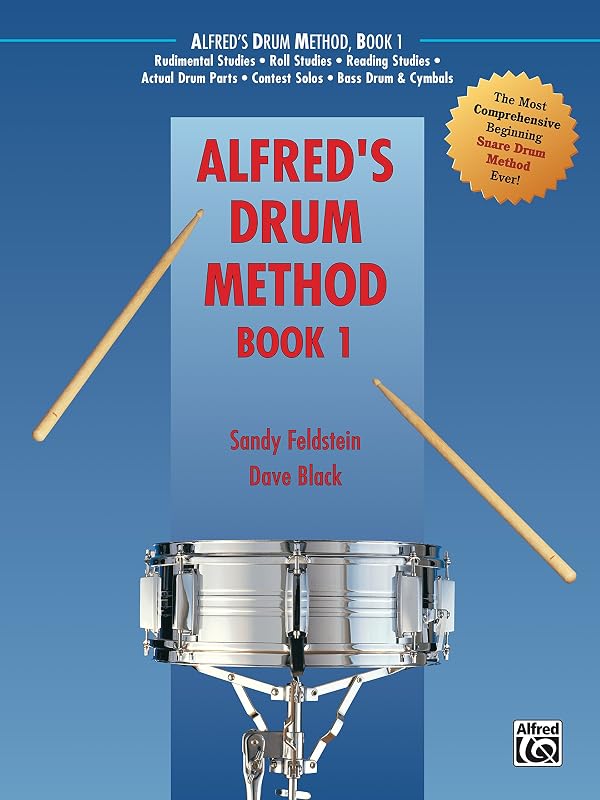 Alfred's Drum Method, Book 1: The Most Comprehensive Beginning Snare Drum Method Ever! by Dave Black
