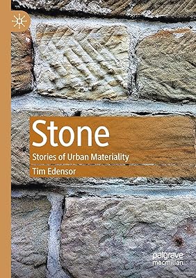 Stone: Stories of Urban Materiality