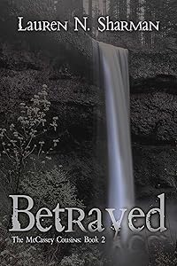 Betrayed (The McCassey Cousins) by Lauren N Sharman