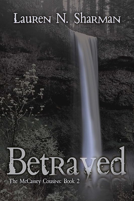 Betrayed (The McCassey Cousins) by Lauren N Sharman