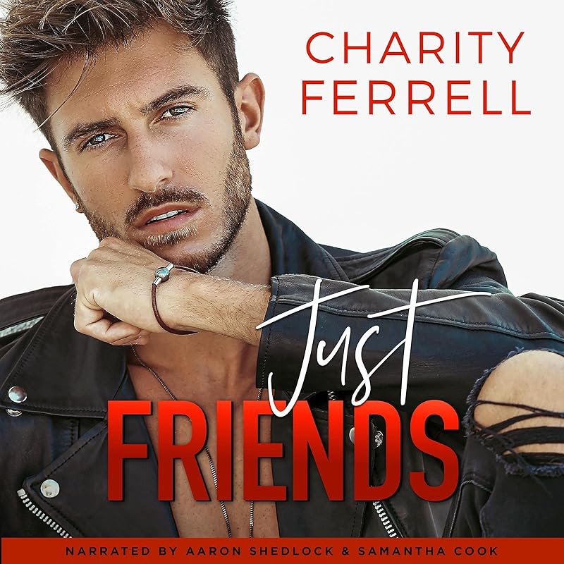 Just Friends: Blue Beech, Book 6 by Charity Ferrell