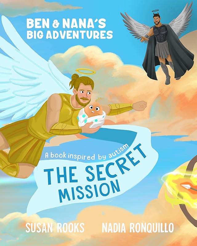 The Secret Mission: Ben & Nana's Big Adventures by Susan Rooks