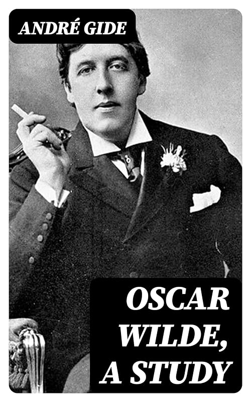 Oscar Wilde, a study by André Gide