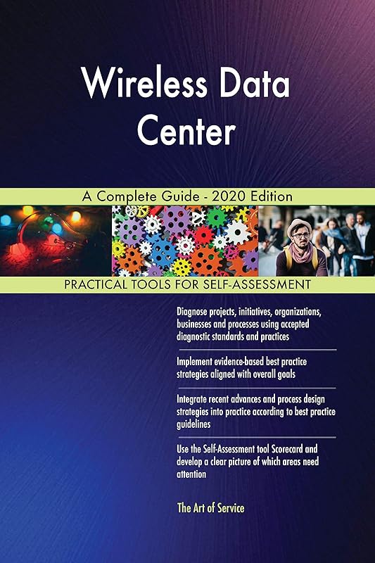 Wireless Data Center A Complete Guide - 2020 Edition by Gerardus Blokdyk