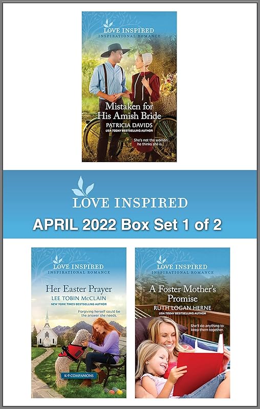 Love Inspired April 2022 Box Set - 1 of 2: An Uplifting Inspirational Romance by Patricia Davids