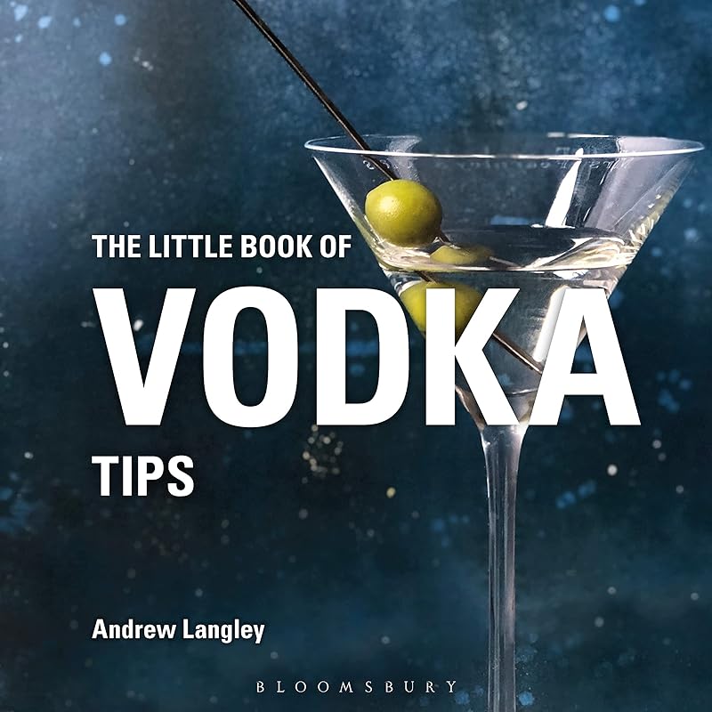 The Little Book of Vodka Tips (Little Books of Tips) by Andrew Langley