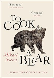 To Cook a Bear by Mikael Niemi