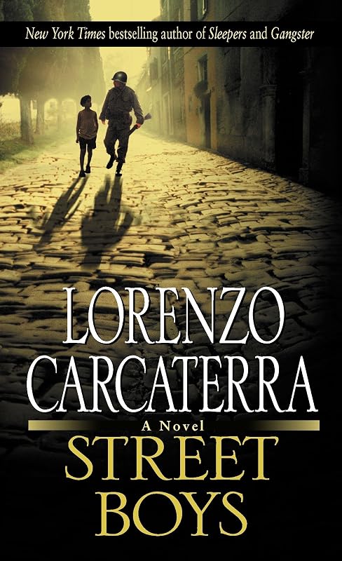 Street Boys: A Novel by Lorenzo Carcaterra