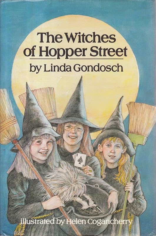 The Witches of Hopper Street by Linda Gondosch