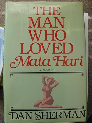 The Man Who Loved Mata Hari