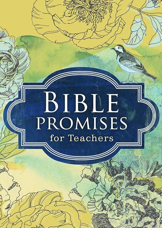 Bible Promises for Teachers by Karen Moore