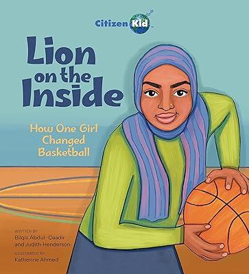 Lion on the Inside: How One Girl Changed Basketball (CitizenKid)
