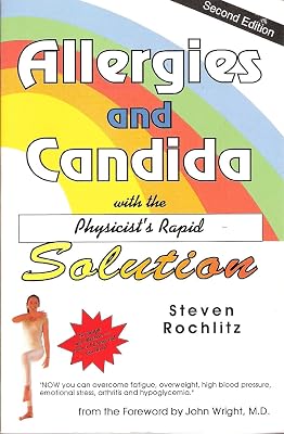 Allergies and Candida with the Physicist's Rapid Solution