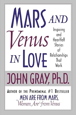 Mars and Venus in Love: Inspiring and Heartfelt Stories of Relat
