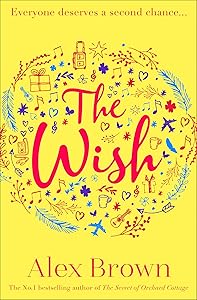 The Wish: A heartwarming summer book for 2020 from the bestselling author of A Postcard from Italy