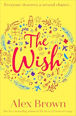 The Wish: A heartwarming summer book for 2020 from the bestselling author of A Postcard from Italy