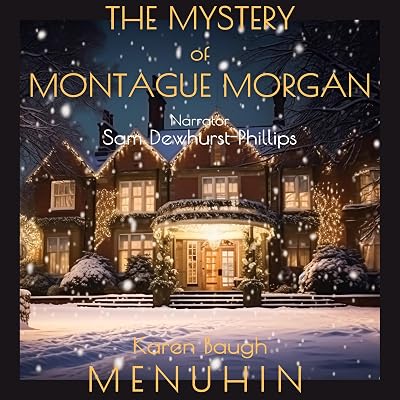 The Mystery of Montague Morgan: A 1920s Country House Murder (Heathcliff Lennox, Book 7)