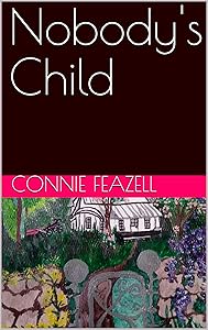 Nobody's Child by Connie Feazell