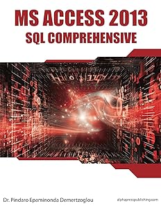 MS Access 2013 SQL Comprehensive by Pindaro Demertzoglou