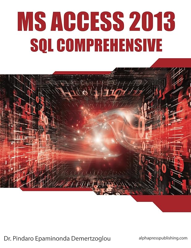 MS Access 2013 SQL Comprehensive by Pindaro Demertzoglou