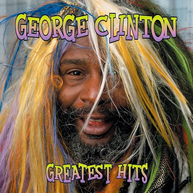 George Clinton - Greatest Hits by George Clinton