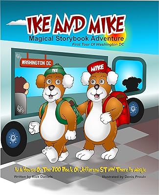 Ike and Mike Magical Storybook Adventure: First Tour of Washington DC