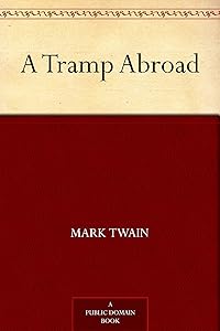 A Tramp Abroad by Mark Twain