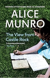 The View from Castle Rock: Stories