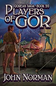 Players of Gor (Gorean Saga Book 20)