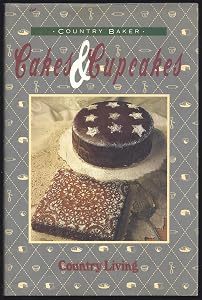 Cakes & Cupcakes (Country Living Country Baker) by Lucy Wing