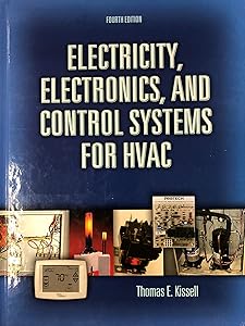 Electricity, Electronics, and Control Systems for HVAC by Thomas Kissell