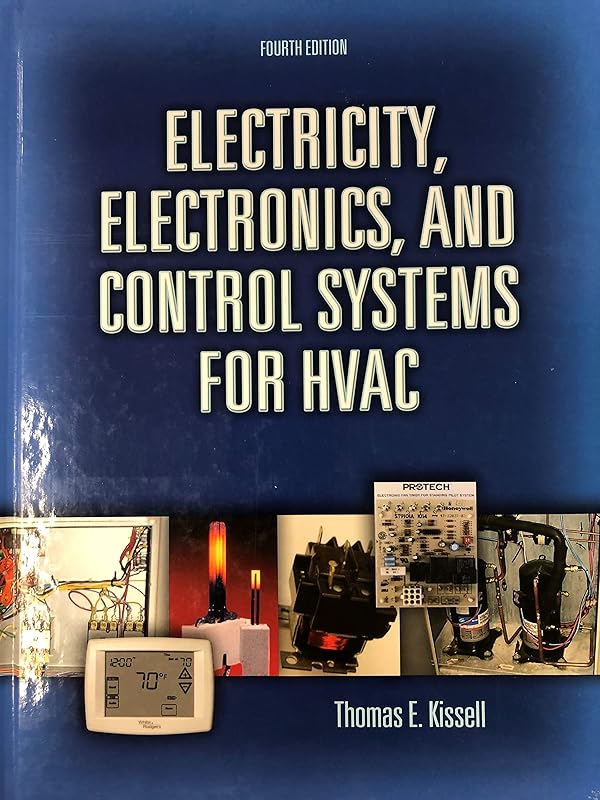 Electricity, Electronics, and Control Systems for HVAC by Thomas Kissell