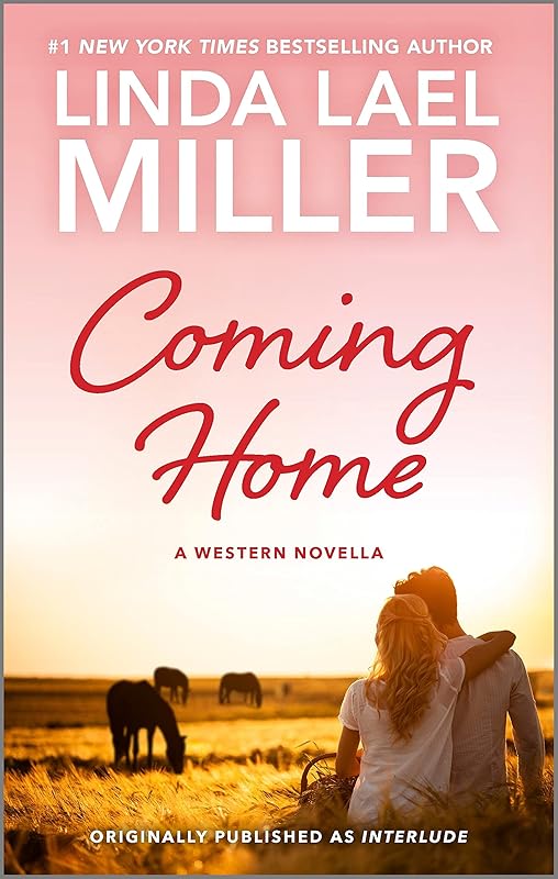 Coming Home by Linda Lael Miller