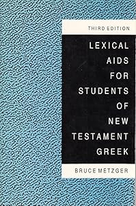 Lexical AIDS for Students of New Testament Greek
