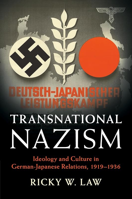 Transnational Nazism (Publications of the German Historical Institute) by Ricky W. Law